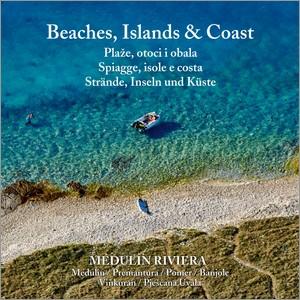 Medulin Riviera: Strände, Inseln und Küste
